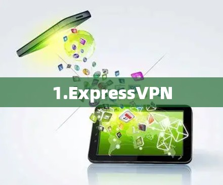 1.ExpressVPN